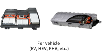 For vehicle (EV, HEV, PHV, etc.)